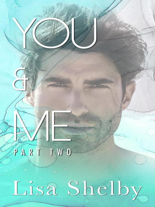 Title details for You & Me by Lisa Shelby - Available